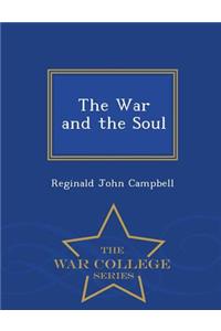 The War and the Soul - War College Series