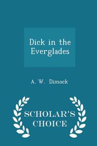 Dick in the Everglades - Scholar's Choice Edition