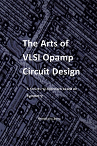 Arts of VLSI Opamp Circuit Design - A Structural Approach Based on Symmetry