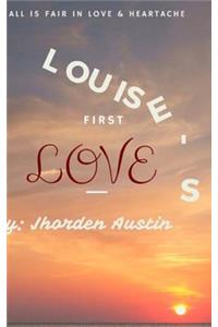 Louise's First Love