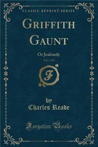 Griffith Gaunt, Vol. 1 of 3