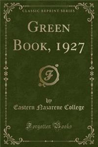 Green Book, 1927 (Classic Reprint)
