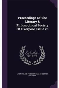 Proceedings of the Literary & Philosophical Society of Liverpool, Issue 23