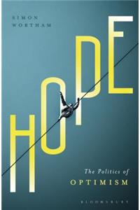 Hope: The Politics of Optimism