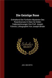 Die Geistige Rose