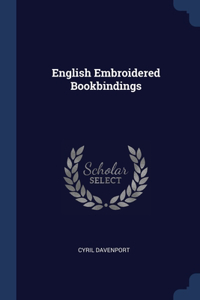 English Embroidered Bookbindings