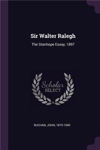 Sir Walter Ralegh