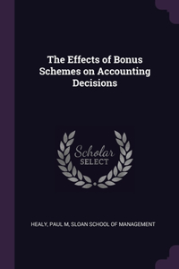 Effects of Bonus Schemes on Accounting Decisions