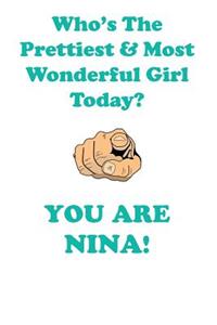 Nina Is the Prettiest Affirmations Workbook Positive Affirmations Workbook Includes: Mentoring Questions, Guidance, Supporting You
