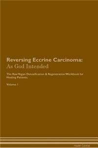 Reversing Eccrine Carcinoma
