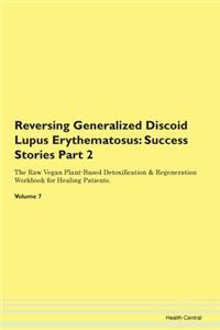 Reversing Generalized Discoid Lupus Eryt