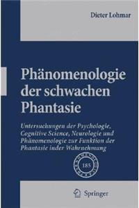 Phänomenologie der schwachen Phantasie