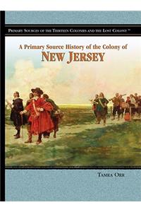 Primary Source History of the Colony of New Jersey