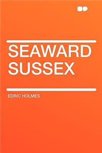 Seaward Sussex