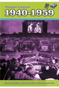 History of Popular Culture Popular Culture 1940-1959