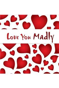 Love You Madly