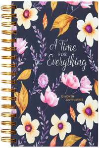 Time for Everything (2024 Planner)