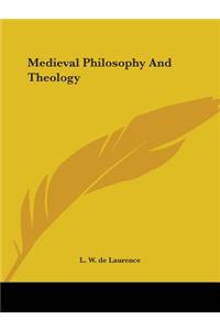 Medieval Philosophy And Theology