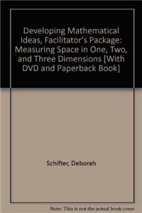 Developing Mathematical Ideas, Facilitator's Package: Measuring Space in One, Two, and Three Dimensions