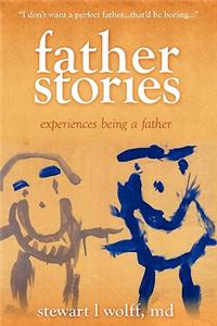 Father Stories: Experiences Being a Father