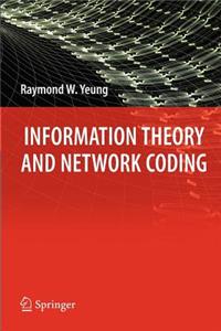 Information Theory and Network Coding