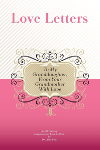 To My Granddaughter, From Your Grandmother With Love