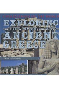 Exploring the Life, Myth, and Art of Ancient Greece