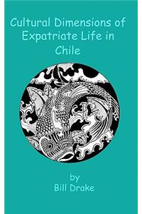 Cultural Dimensions of Expatriate Life in Chile