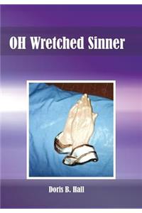 OH Wretched Sinner