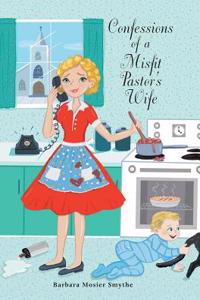 Confessions of a Misfit Pastor's Wife