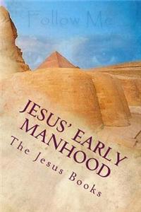 Jesus' Early Manhood