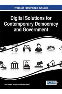 Digital Solutions for Contemporary Democracy and Government