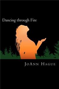 Dancing through Fire