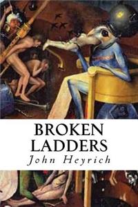 Broken Ladders