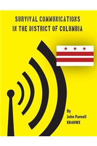 Survival Communications in the District of Columbia