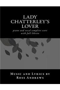 Lady Chatterley's Lover - Vocal Score and Script - The complete musical: piano and vocal complete score
