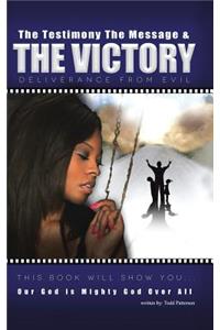 Testimony, the Message, and the Victory