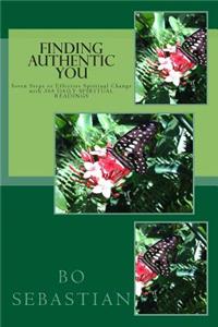 Finding Authentic You - With 365 Daily Spiritual Readings