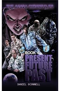 The Ocoda Chronicles Book 4 Present Future Past