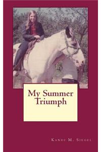My Summer Triumph