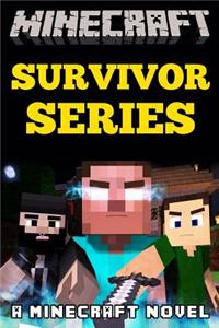 Minecraft Survivor Series: A Minecraft Novel