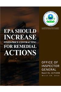 EPA Should Increase Fixed-Price Contracting for Remedial Actions