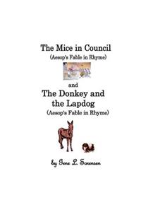 Mice in Council / The Donkey and the Lapdog: Aesop's Fables in Ry\hyme