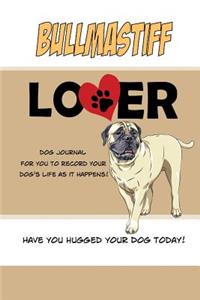 Bullmastiff Lover Dog Journal