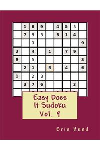 Easy Does It Sudoku Vol. 9