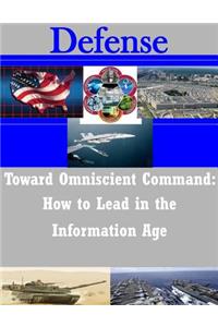 Toward Omniscient Command