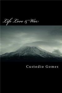 Life Love & War