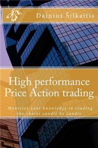 High performance Price Action trading