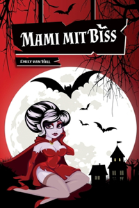 Mami mit Biss