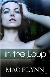 In the Loup (Werewolf / Shifter Romance)